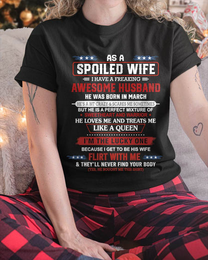 MARCH - AS A SPOILED WIFE  I HAVE A FREAKING AWESOME HUSBAND - FROM HUSBAND - TLEE03 (SKU12-290-03)