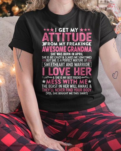 APRIL - I GET MY ATTITUDE FROM MY FREAKING AWESOME GRANDMA - FROM GRANDMA - TLEE04 (SKU07-163-04)