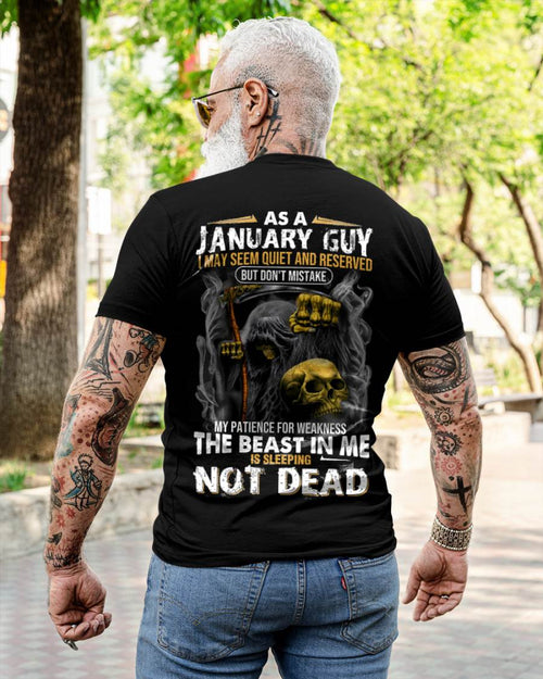 January - As A January Guy I May Seem Quiet And Reserved - Gift For Man - TLEE01 (SKU08-82-01)