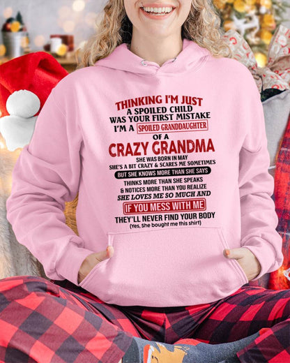 MAY - THINKING I'M JUST A SPOILED CHILD WAS YOUR FIRST MISTAKE I'M A SPOILED GRANDDAUGHTER OF A CRAZY GRANDMA - FROM GRANDMA - TLEE05 (SKU-GMD1-NTT05)