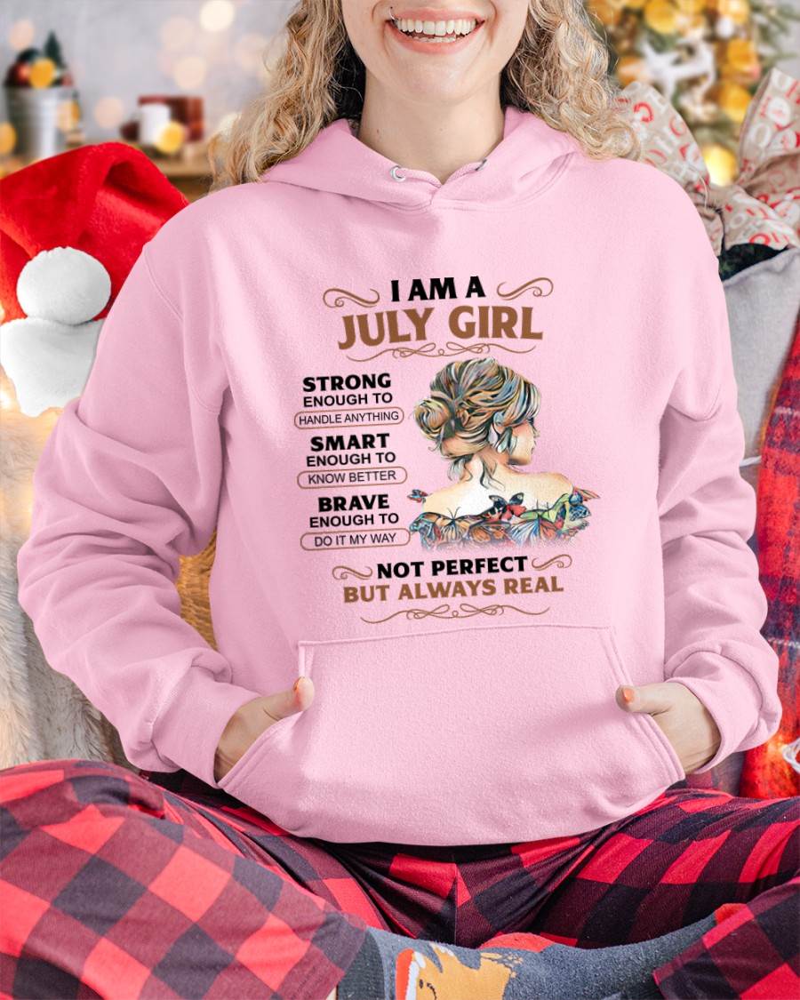 JULY – INSPIRATIONAL WOMEN’S SHIRT NOT PERFECT BUT REAL - FOR WOMEN - TLEE07 (SKU2604-159-07)