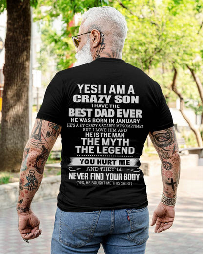 January - Yes! I Am A Crazy Son I Have The Best Dad Ever - Gift From Dad - TLEE01 (SKU09-27-01)