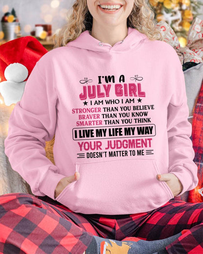 JULY GIRL – I AM WHO I AM, STRONGER, BRAVER, SMARTER - FOR WOMEN - TLEE07 (SKU2603-218-07)