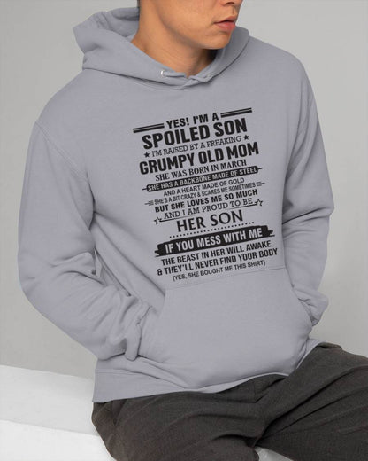 MARCH - YES! I'M A SPOILED SON  I'M RAISED BY A FREAKING GRUMPY OLD MOM - FROM MOM - TLEE03 (SKU12-175-03)