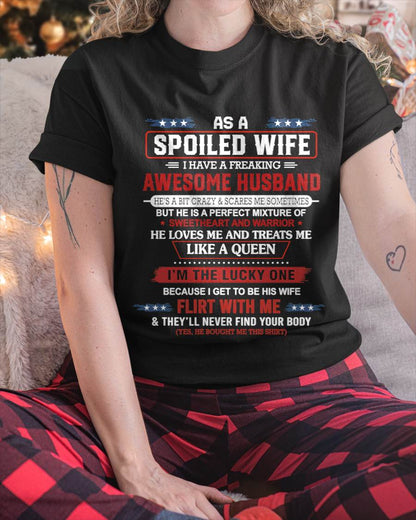 AS A SPOILED WIFE  I HAVE A FREAKING AWESOME HUSBAND - FROM HUSBAND - TLEE00 (SKU12-290-00)