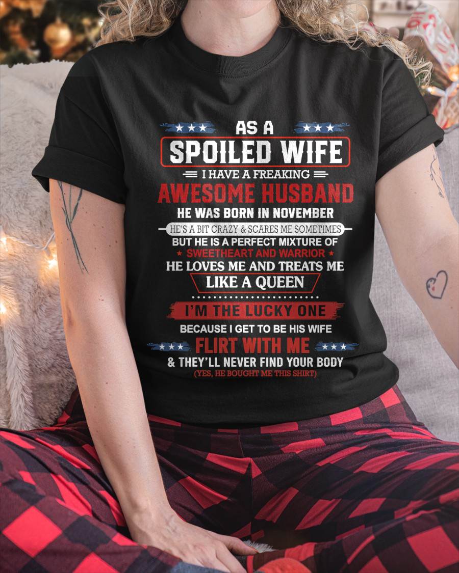 NOVEMBER - AS A SPOILED WIFE  I HAVE A FREAKING AWESOME HUSBAND - FROM HUSBAND - TLEE11 (SKU12-290-11)