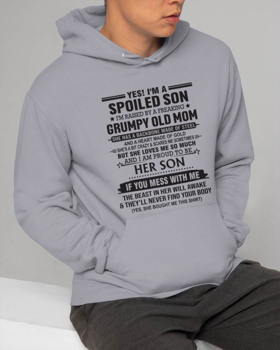 YES! I'M A SPOILED SON  I'M RAISED BY A FREAKING GRUMPY OLD MOM - FROM MOM - TLEE00 (SKU12-175-00)