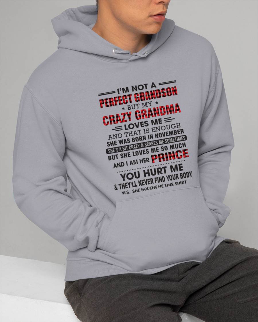 NOVEMBER - I’M NOT A PERFECT GRANDSON BUT MY CRAZY GRANDMA LOVES ME AND THAT IS ENOUGH - FROM GRANDMA - TLEE11 (SKU12-310-11)