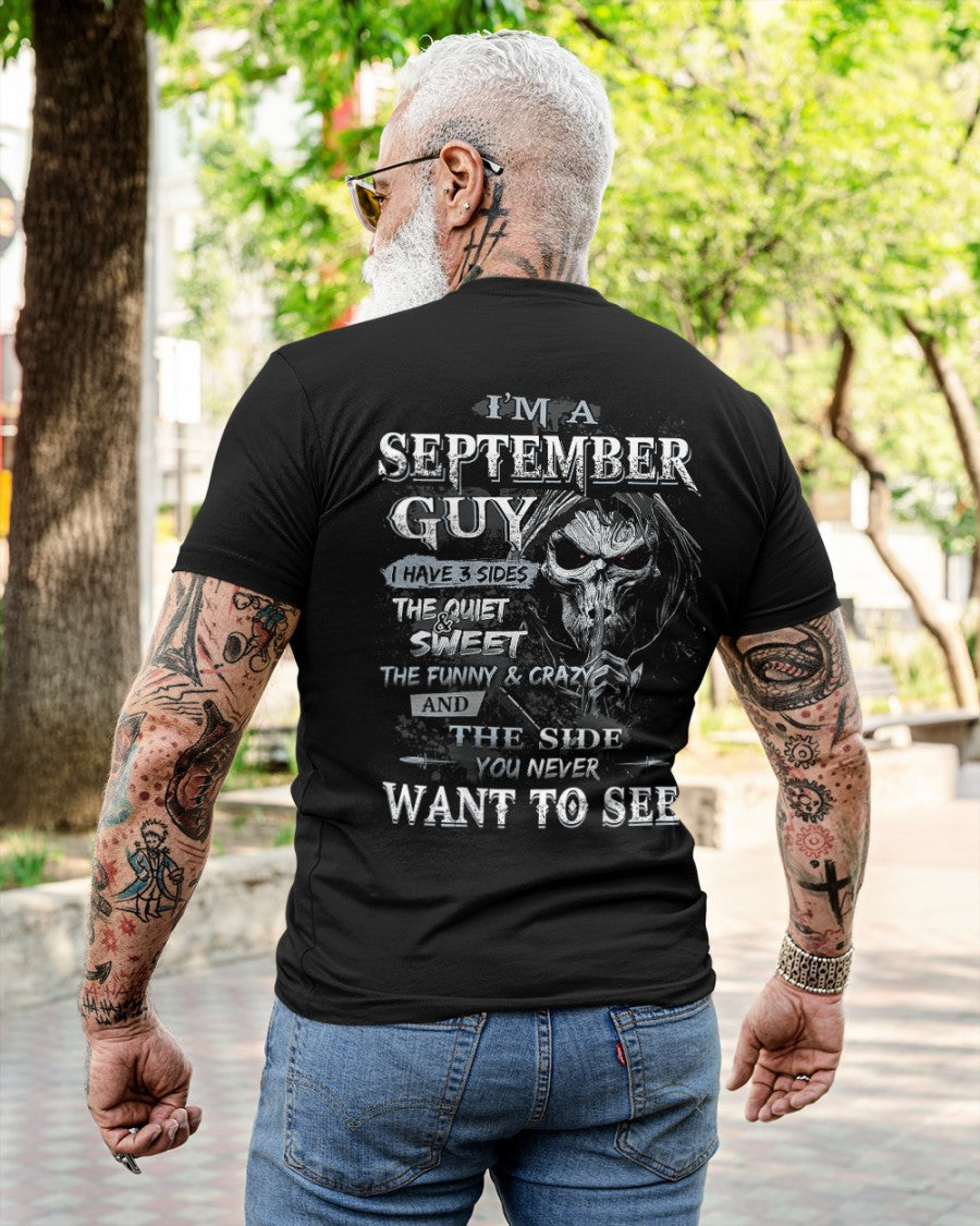 September - I'm An September Guy I Have 3 Sides The Quiet & The Funny & Crazy And The Side You Never Want To See - Gift For Man - TLEE09 (SKU07-60-09)