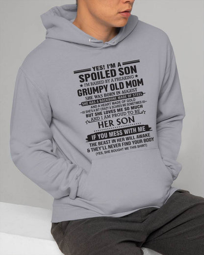 AUGUST - YES! I'M A SPOILED SON  I'M RAISED BY A FREAKING GRUMPY OLD MOM - FROM MOM - TLEE08 (SKU12-175-08)
