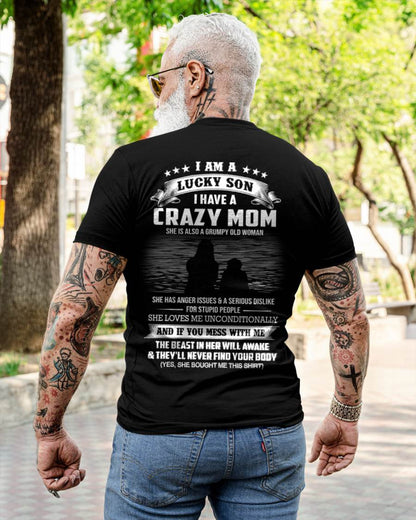 I Am A Lucky Son I Have A Crazy Mom She Is Also A Grumpy Old Woman - Gift From Mom - TLEE00 (SKU09-20-00)
