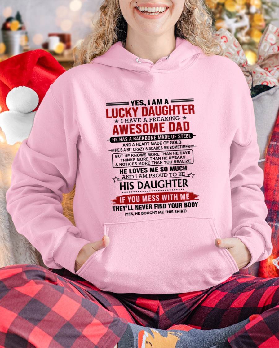 YES, I AM A LUCKY DAUGHTER I HAVE A FREAKING AWESOME DAD - FROM DAD - TLEE00 (SKU26T-0176-00)