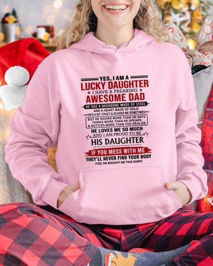 YES, I AM A LUCKY DAUGHTER I HAVE A FREAKING AWESOME DAD - FROM DAD - TLEE00 (SKU26T-0176-00)