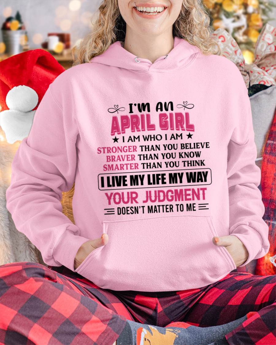APRIL GIRL – I AM WHO I AM, STRONGER, BRAVER, SMARTER - FOR WOMEN - TLEE04 (SKU2603-218-04)
