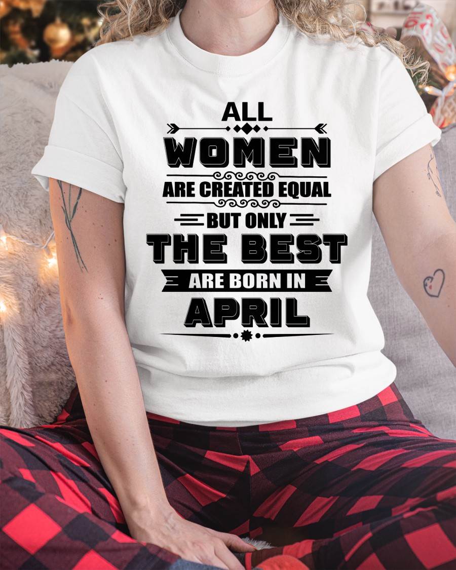 APRIL GIRL – ALL WOMEN ARE CREATED EQUAL - FOR WOMEN - TLEE04 (SKU2604-50-04)