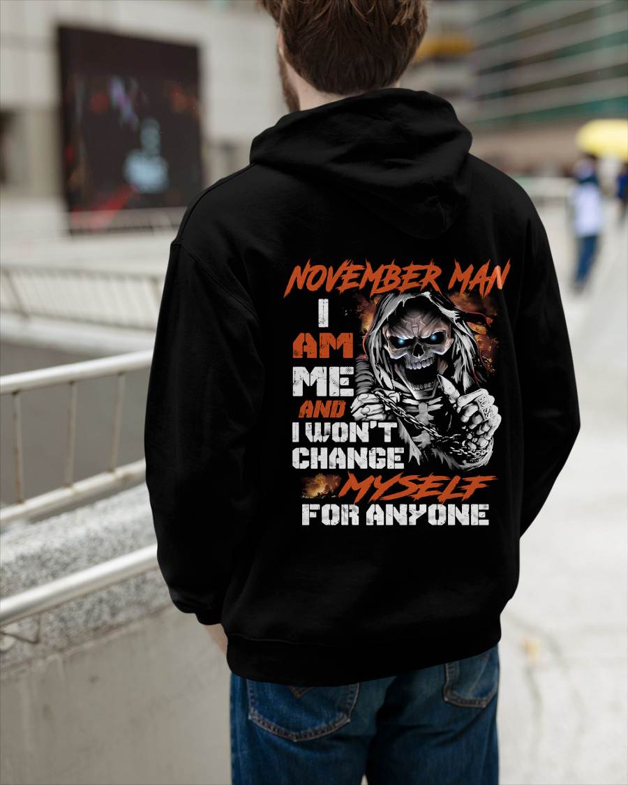 November Man - I Am Me And I Won't Change Myself For Anyone - Gift For Man - TLEE11 (SKU08-75-11)