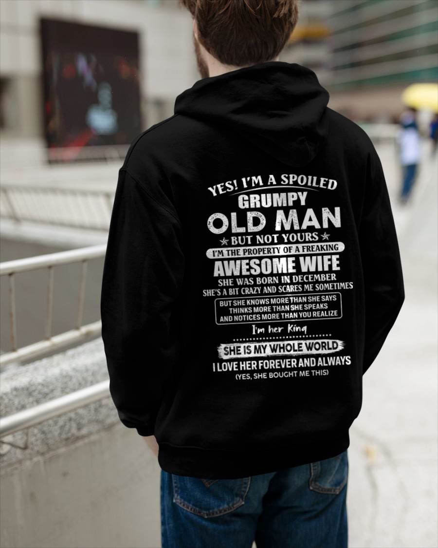 December - Yes I'm A Spoiled Grumpy Old Man - Gift For Husband From Wife - TLEE12 (SKU07-100-12)