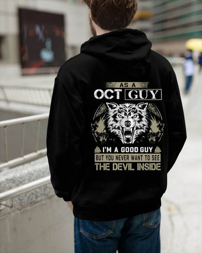 October - As A Oct Guy I'm A Good Guy But You Never Want To See The Devil Inside - Gift For Man - TLEE10 (SKU08-76-10)