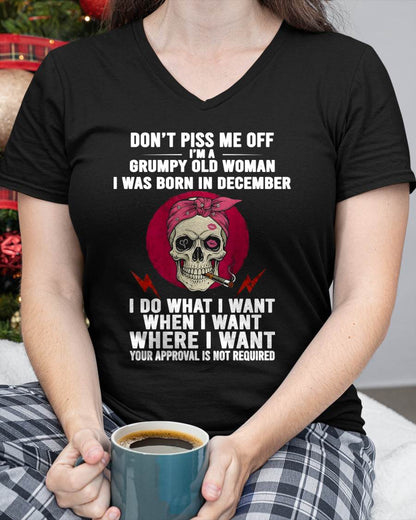 DECEMBER - DON’T PISS ME OFF I’M A GRUMPY OLD WOMAN - FOR WOMEN - TLEE12 (SKU26T-01138-12)