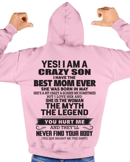 MAY - YES! I AM A CRAZY SON I HAVE THE BEST MOM EVER - FROM MOM - TLEE05 (SKU09-77-05)