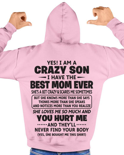 YES! I AM A CRAZY SON I HAVE THE BEST MOM EVER - FROM MOM - TLEE00 (SKU09-137-00)