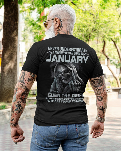 JANUARY - NEVER UNDERESTIUNDER A MAN - T-SHIRT FOR MAN - TLEE01 (SKU08-05-01)