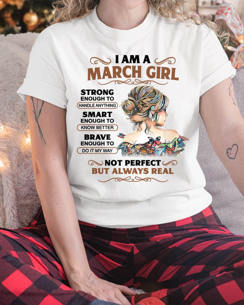 MARCH – INSPIRATIONAL WOMEN’S SHIRT NOT PERFECT BUT REAL - FOR WOMEN - TLEE03 (SKU2604-159-03)