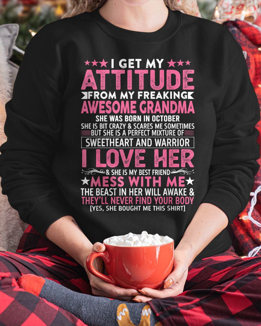 OCTOBER  - I GET MY ATTITUDE FROM MY FREAKING AWESOME GRANDMA - FROM GRANDMA - TLEE10 (SKU07-163-10)