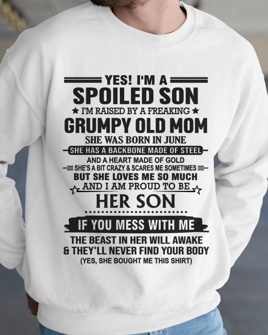JUNE - YES! I'M A SPOILED SON  I'M RAISED BY A FREAKING GRUMPY OLD MOM - FROM MOM - TLEE06 (SKU12-175-06)