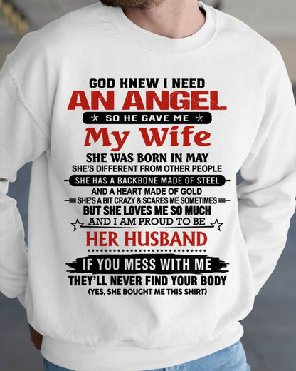 MAY - WHEN I NEEDED AN ANGEL, GOD GAVE ME MY WIFE. PROUD TO BE HER HUSBAND - FROM WIFE - TLEE05 (SKU26T-01205-05)
