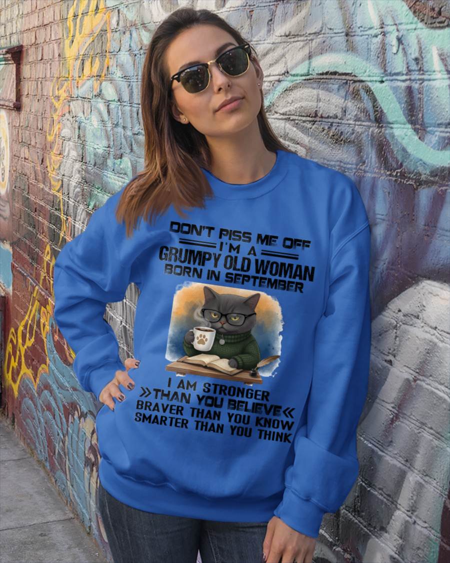 SEPTEMBER - DON'T PISS ME OFF I'M A GRUMPY OLD WOMAN - FOR WOMEN - TLEE09 (SKU09-123-09)
