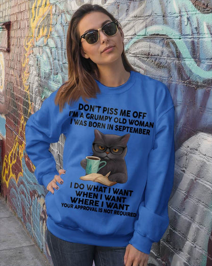September - Don't Piss Me Off I'm A Grumpy Old Woman - Gift For Women - TLEE09 (SKU09-53-09)