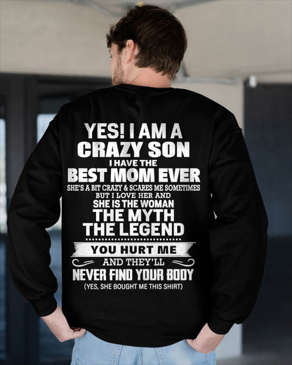YES! I AM A CRAZY SON I HAVE THE BEST MOM EVER - FROM MOM - TLEE00 (SKU09-38-00)