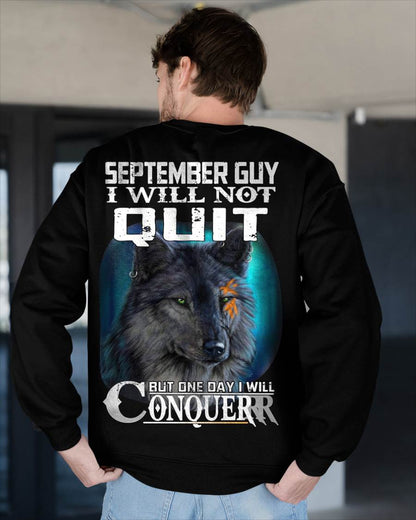 SEPTEMBER GUY I WILL NOT QUIT BUT ONE DAY I WILL CONQUER - FOR MAN - TLEE09 (SKU09-48-09)