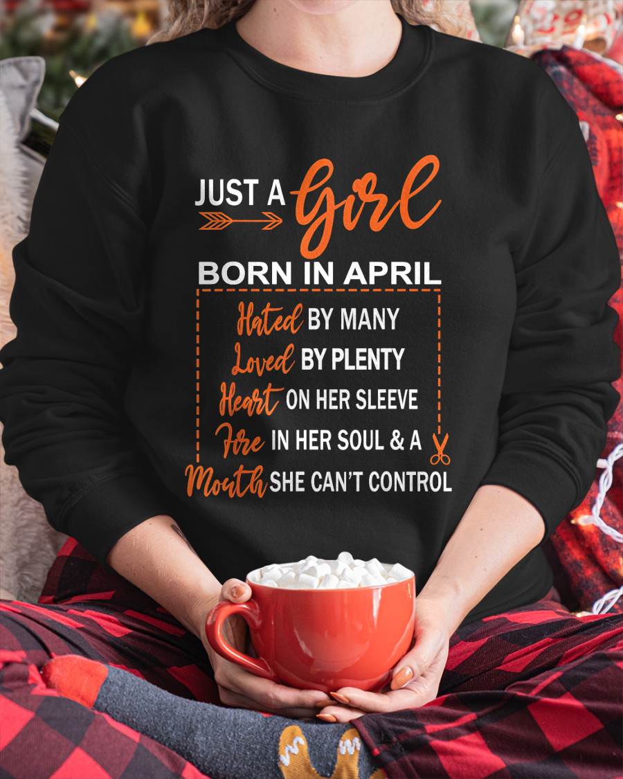 A GIRL BORN IN APRIL – WITH A WARM HEART, A FIERY SOUL, AND A MOUTH THAT’S HARD TO CONTROL - FOR WOMEN - TLEE04 (SKU10-55-04)