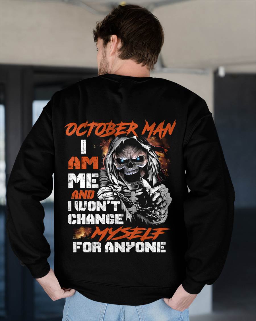 October Man - I Am Me And I Won't Change Myself For Anyone - Gift For Man - TLEE10 (SKU08-75-10)