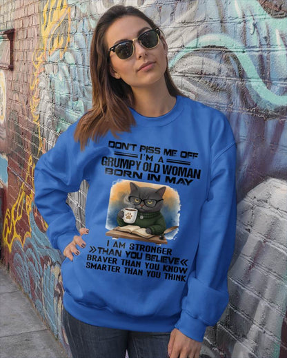 MAY - DON'T PISS ME OFF I'M A GRUMPY OLD WOMAN - FOR WOMEN - TLEE05 (SKU09-123-05)