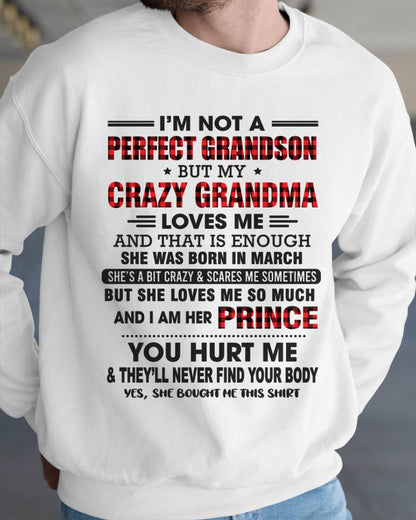 MARCH - I’M NOT A PERFECT GRANDSON BUT MY CRAZY GRANDMA LOVES ME AND THAT IS ENOUGH - FROM GRANDMA - TLEE03 (SKU12-310-03)