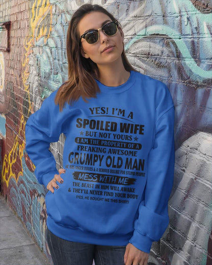 Yes! I'm A Spoiled Wife But Not Yours I Am The Property Of A Freaking Awesome Grumpy Old Man - Gift From Husband - TLEE00 (SKU07-16-00)