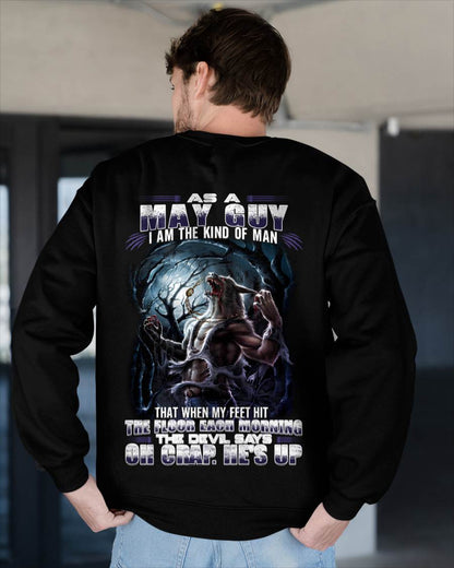 May - "As A May Guy I Am The Kind Of Man That When My Feet Hit The Floor Each Morning The Devil Says Oh Crap. He’s Up" - Gift For Man - TLEE05 (SKU08-80-05)