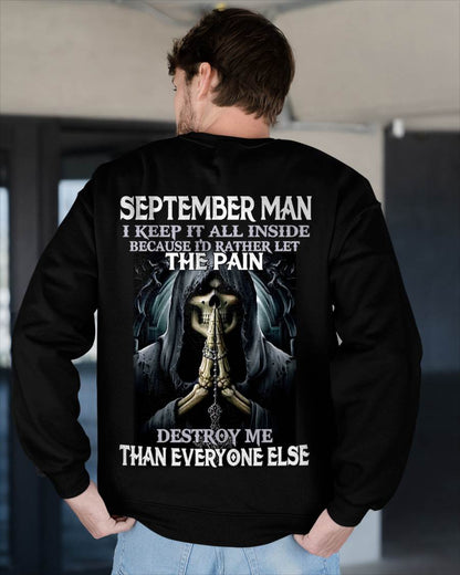 September - I Keep It All Inside Because I'd Rather Let The Pain Destroy Me Than Everyone Else - Gift For Man - TLEE09 (SKU08-81-09)