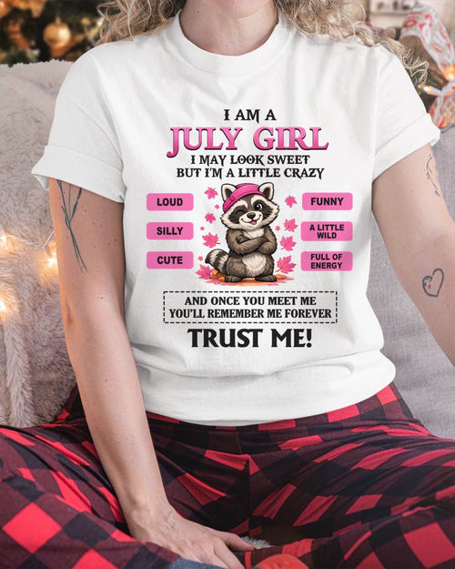 JULY GIRL - I MAY LOOK SWEET BUT I’M A LITTLE CRAZY - FOR WOMEN - TLEE07 (SKU2603-80-07)