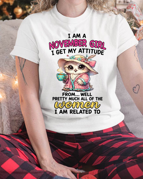 NOVEMBER GIRL – I GET MY ATTITUDE FROM MY FAMILY - FOR WOMEN - TLEE11 (SKU2604-294-11)