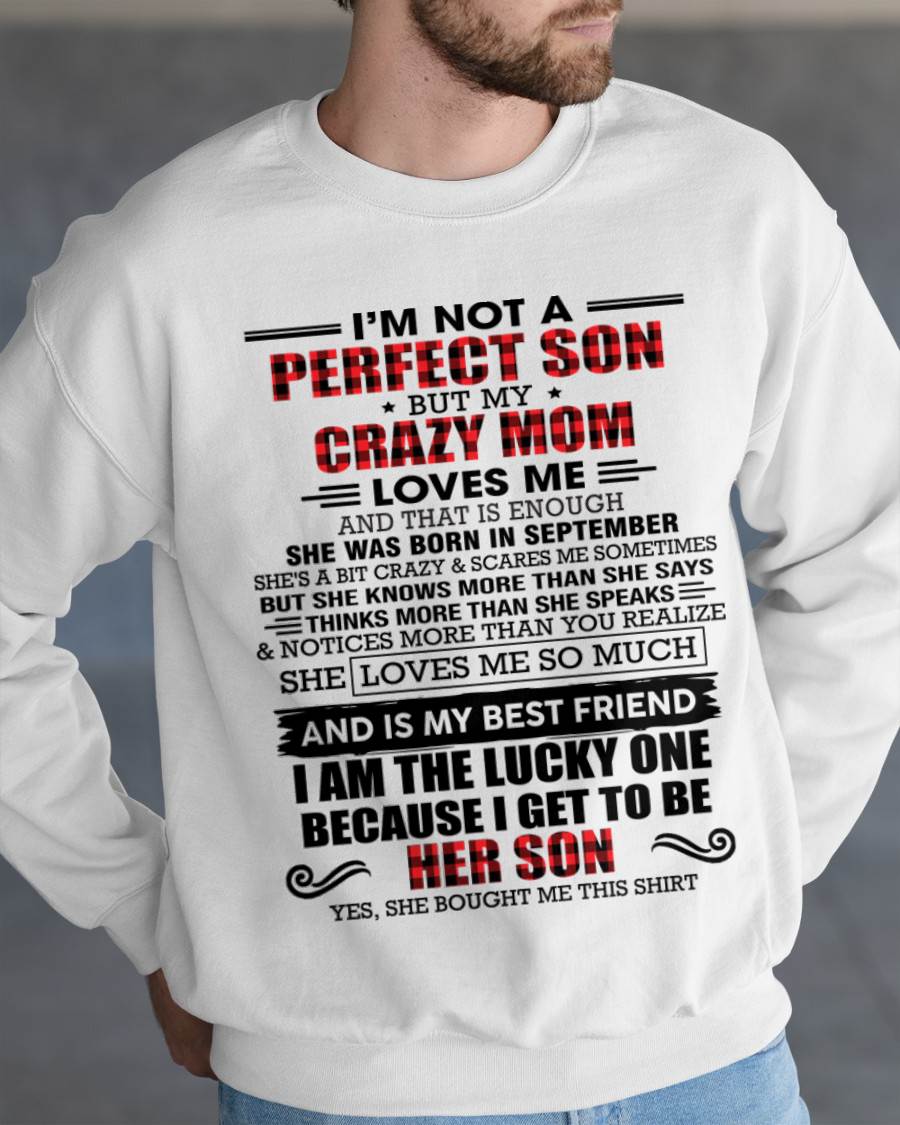 SEPTEMBER - I'M NOT A PERFECT SON  BUT MY CRAZY MOM LOVES ME AND THAT IS ENOUGH - FROM MOM - TLEE09 (SKU2603-178-09)