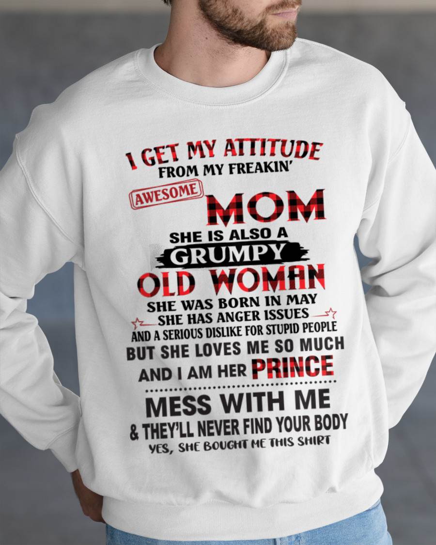 MAY - I GET MY ATTITUDE FROM MY FREAKIN' AWESOME MOM - FROM MOM - TLEE05 (SKU2603-156-05)