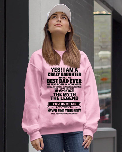 NOVEMBER - YES! I AM A CRAZY DAUGHTER I HAVE THE BEST DAD EVER - FROM DAD - TLEE11 (SKU2603-65-11)
