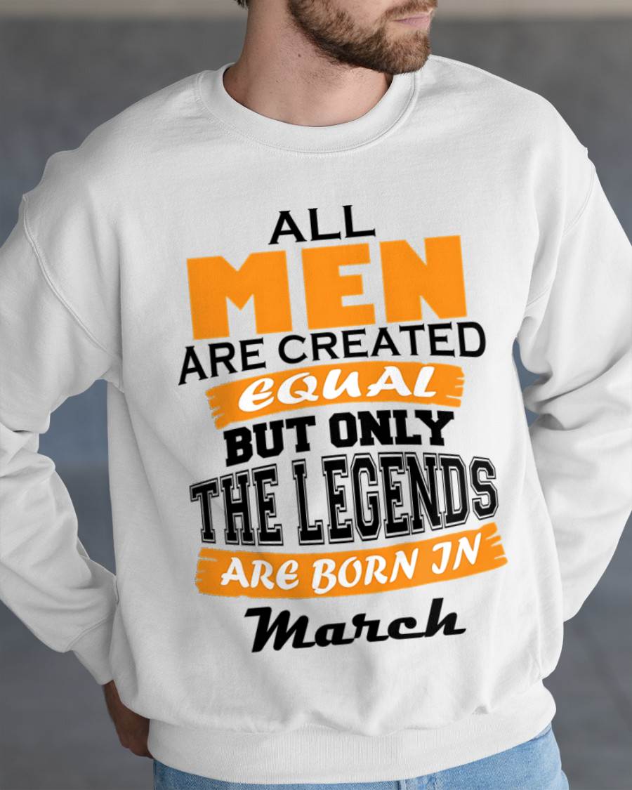 MARCH BORN – ONLY LEGENDS ARE CREATED - FOR MAN - TLEE03 (SKU2606-281-03)