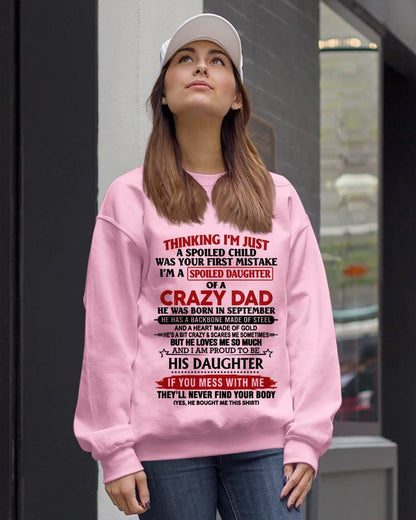 SEPTEMBER - THINKING I'M JUST A SPOILED CHILD WAS YOUR FIRST MISTAKE  I’M A SPOILED DAUGHTER OF A CRAZY DAD - FROM DAD- TLEE09 (SKU12-281-09)