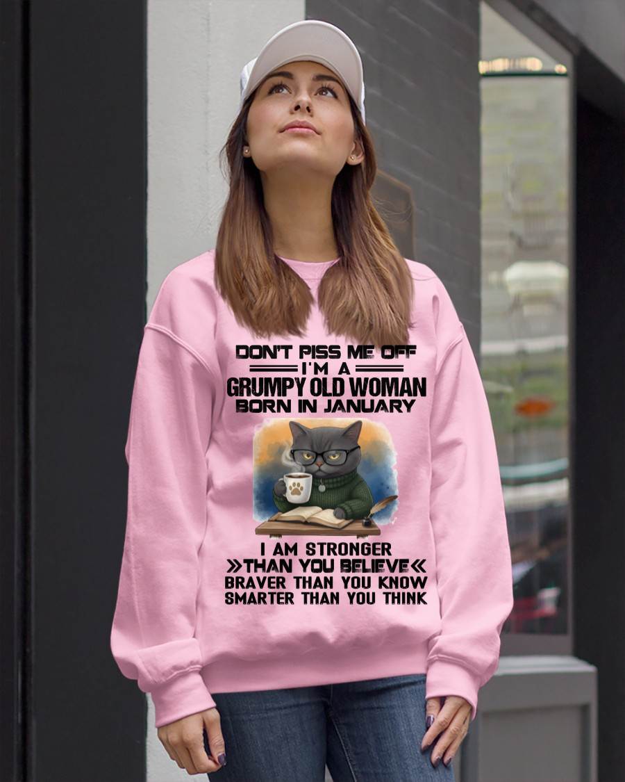 JANUARY - DON'T PISS ME OFF I'M A GRUMPY OLD WOMAN - FOR WOMEN - TLEE01 (SKU09-123-01)
