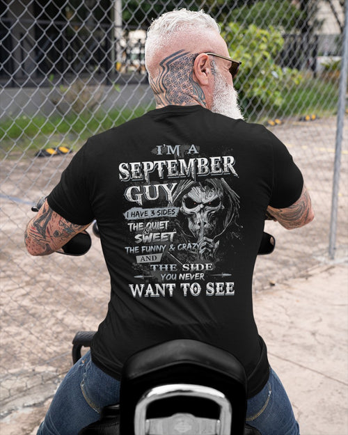 September - I'm An September Guy I Have 3 Sides The Quiet & The Funny & Crazy And The Side You Never Want To See - Gift For Man - TLEE09 (SKU07-60-09)